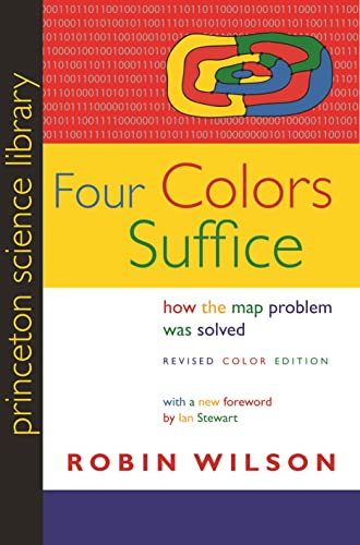 Four Colors Suffice: How the Map Problem Was Solved: Revised Color Edition (Princeton Science Library) von Princeton University Press